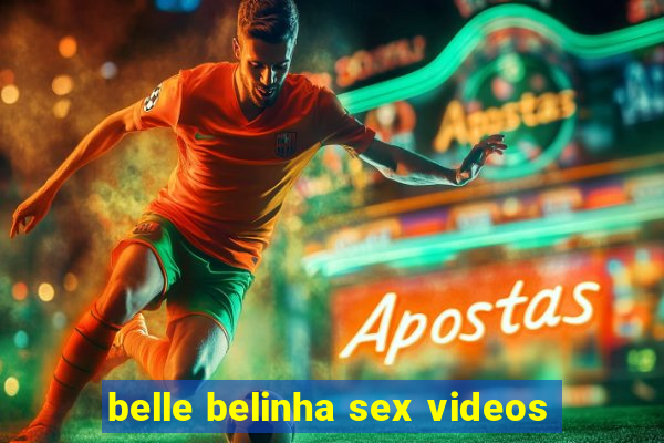 belle belinha sex videos